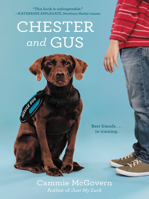 Title details for Chester and Gus by Cammie McGovern - Available